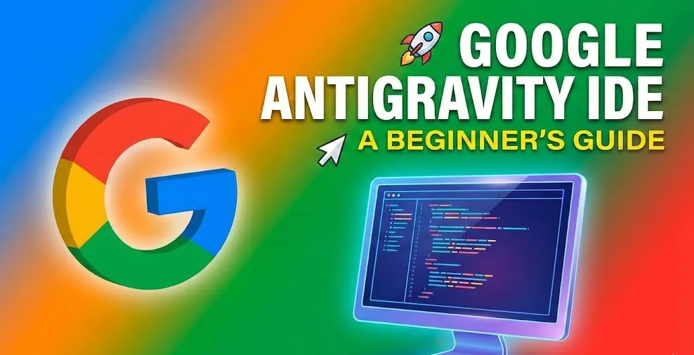Google Antigravity IDE Explained (Gemini 3 Inside)