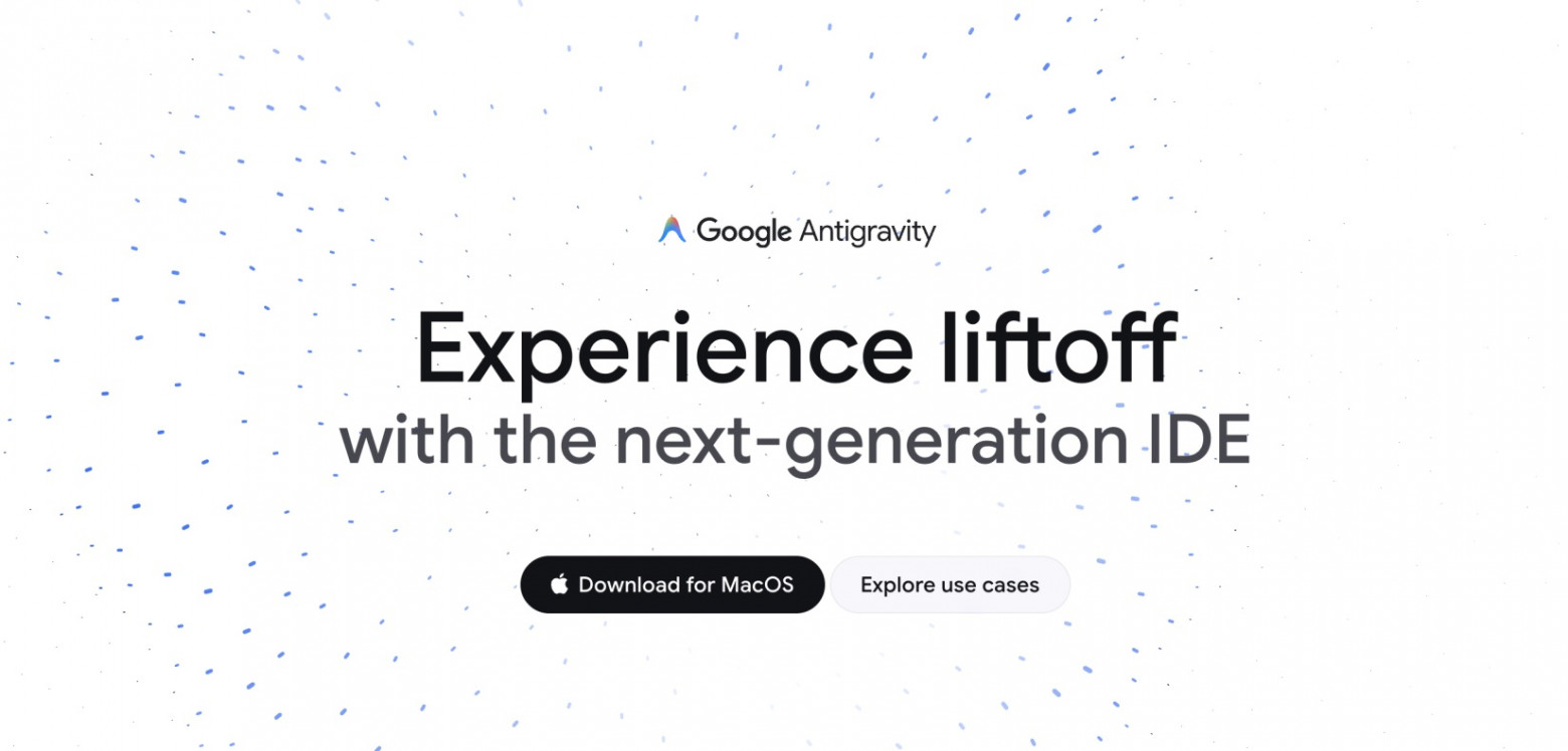 Google запустила Antigravity — бесплатную среду для вайб-кодинга на базе Gemini 3 Pro